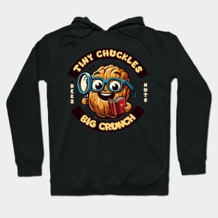 Tiny chuckless, big crunch Hoodie